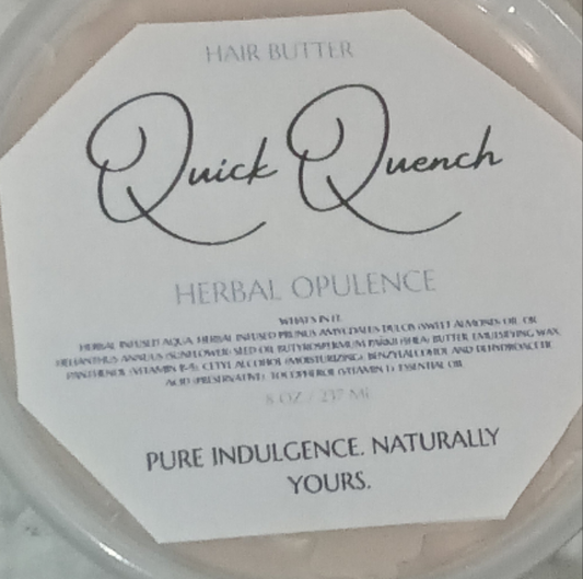 Quick Quench Herbal Opulence Hair Butter 8oz.